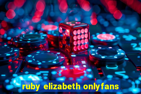 ruby elizabeth onlyfans